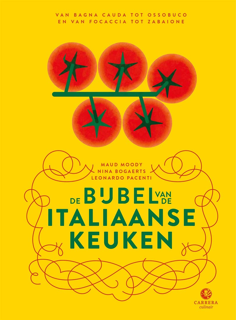 De Bijbel van de Italiaanse keuken - Maud Moody, Nina Bogaerts & Leonardo Pacenti